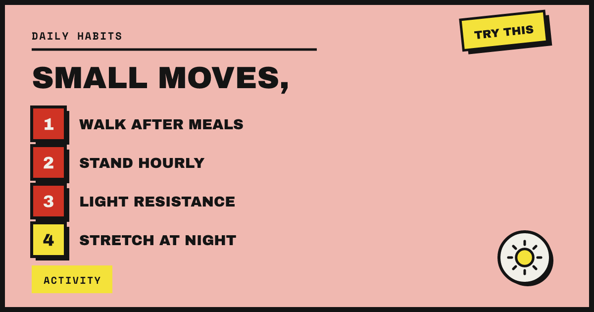 SMALL MOVES, BIG EFFECT