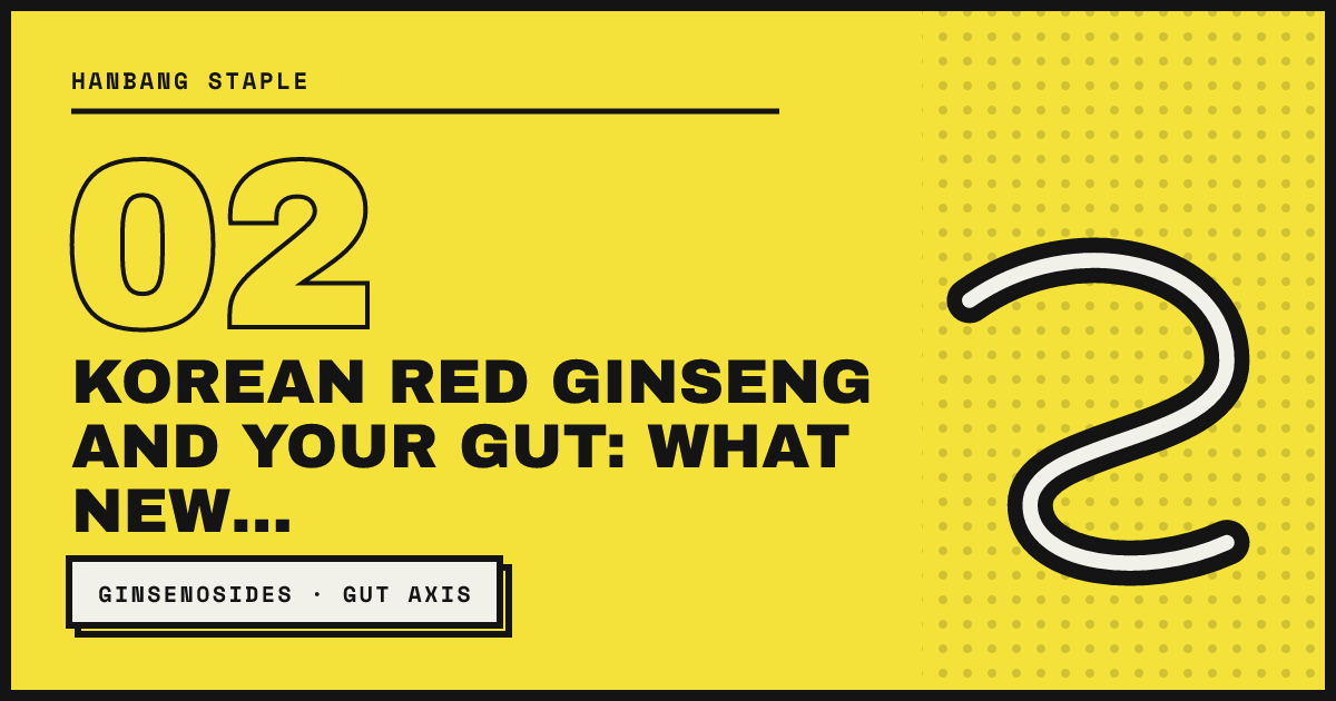 KOREAN RED GINSENG AND YOUR GUT: WHAT NEW…